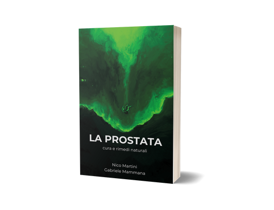 La Prostata, il libro, cura e rimedi naturali